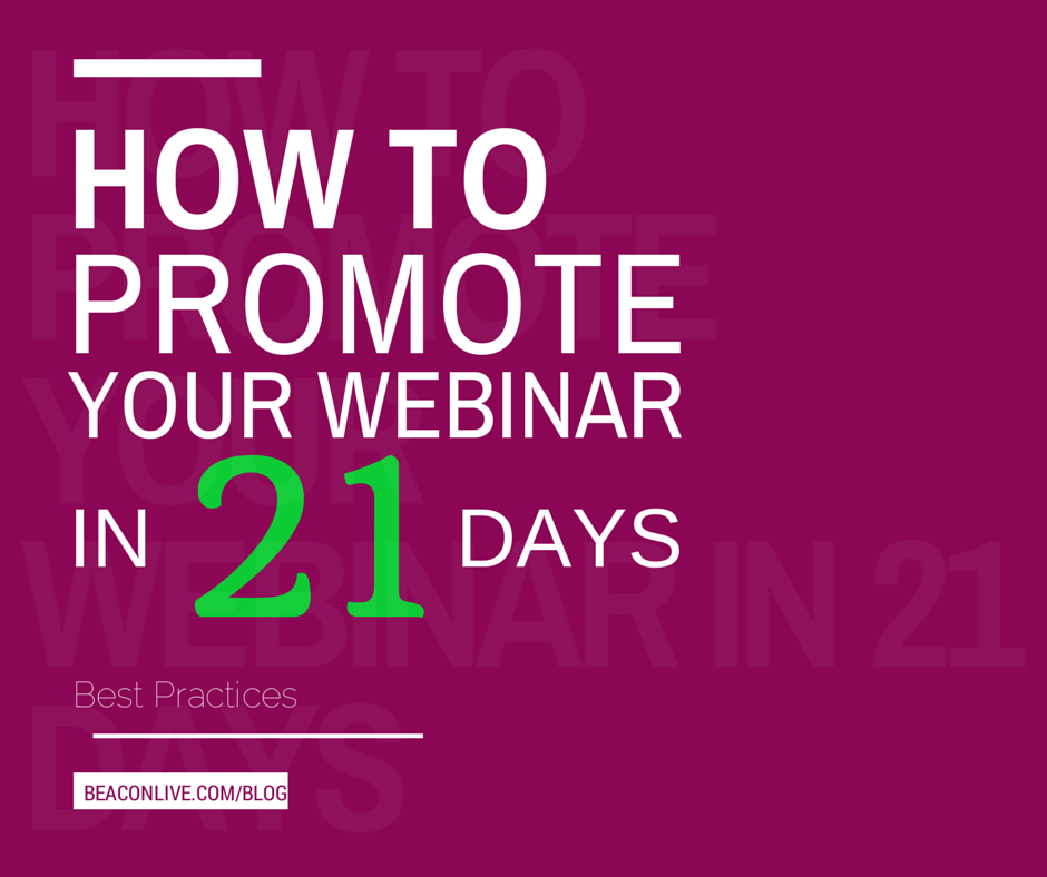 How to promote your webinar How to promote your webinar