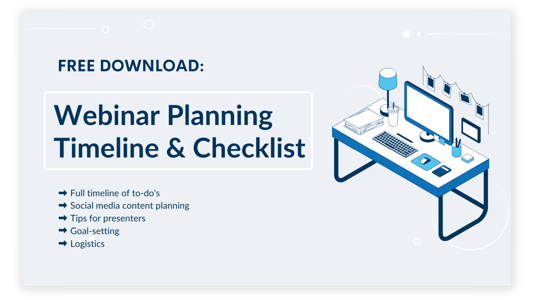 Webinar Planning Timeline & Checklist