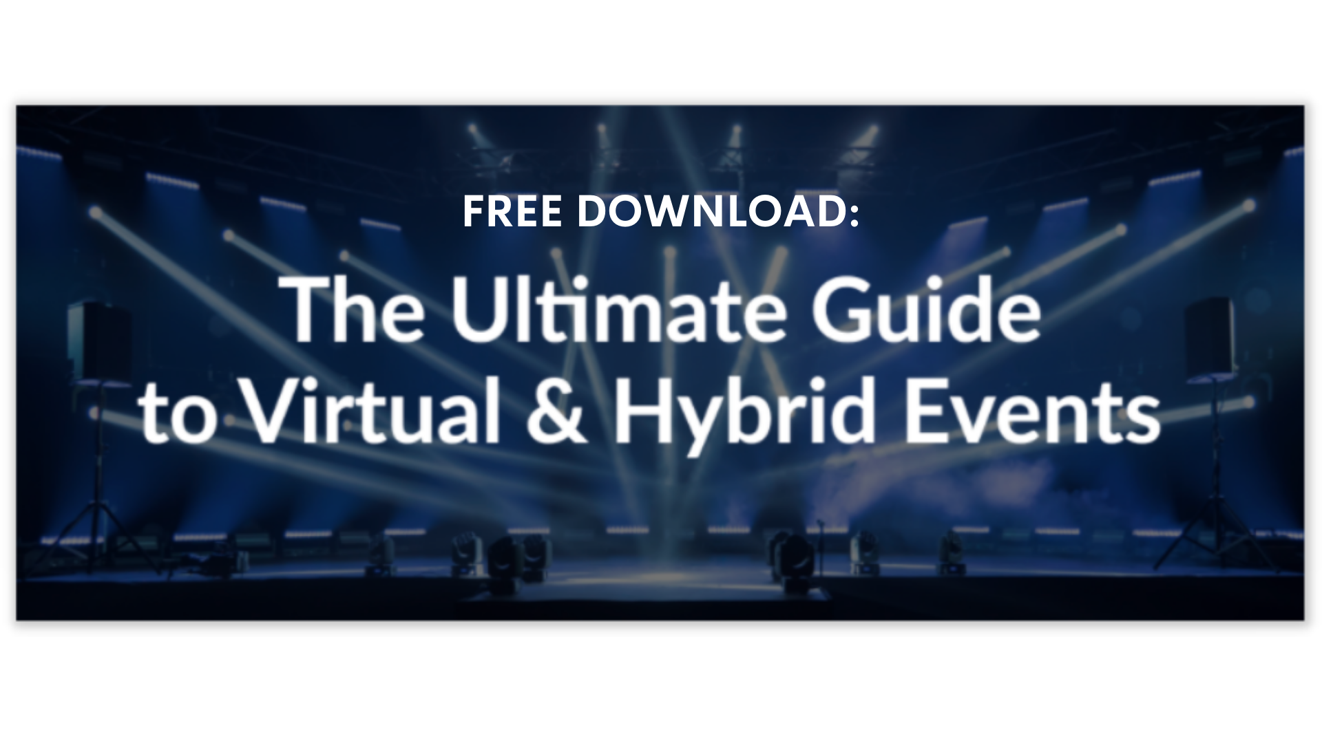 Ultimate Guide to Virtual & Hybrid Events